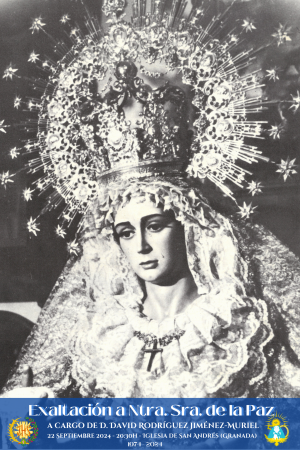 Cofradía Borriquilla Granada: EXALTACIÓN A NUESTRA SEÑORA DE LA PAZ