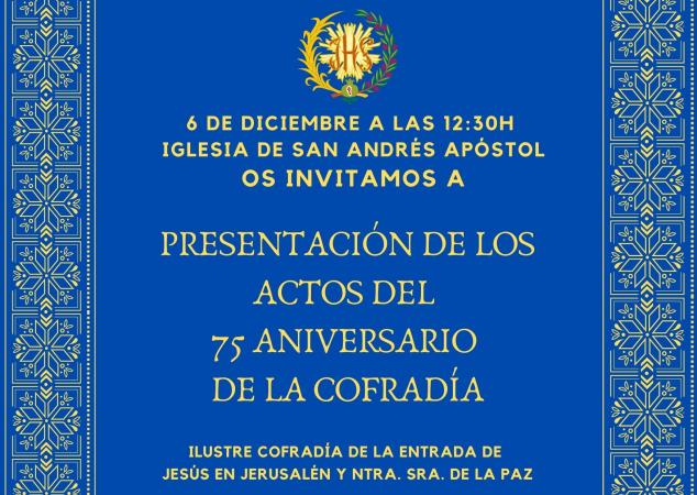 Cofradía Borriquilla Granada: PRESENTACIÓN DE LOS ACTOS DEL 75 ANIVERSARIO DE LA COFRADÍA