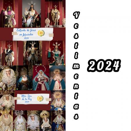 Cofradía Borriquilla Granada: VESTIMENTAS DE NUESTROS SAGRADOS TITULARES EN EL 2024