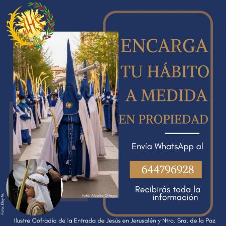 Cofradía Borriquilla Granada: ADQUIERE TU HÁBITO EN PROPIEDAD, ¡ES EL MOMENTO!