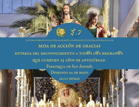 Cofradía Borriquilla Granada: MISA ACCIÓN DE GRACIAS/RECONOCIMIENTO HERMAN@S 25 ANIVERSARIO