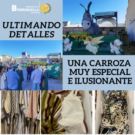 Cofradía Borriquilla Granada: ULTIMANDO DETALLES EN LA CARROZA DE LA BORRIQUILLA